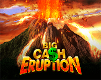 Big Cash Eruption